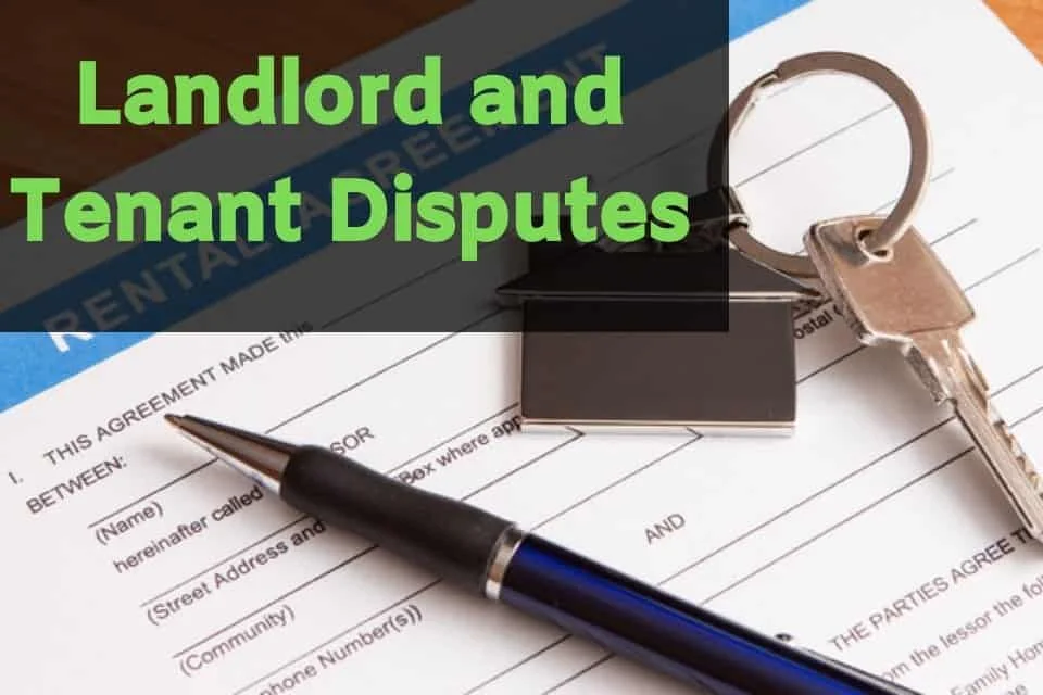 Landlord and Tenant Disputes